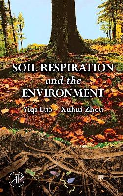 Soil Respiration and the Environment book