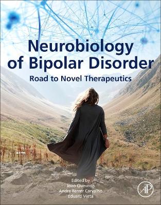 Neurobiology of Bipolar Disorder: Road to Novel Therapeutics book