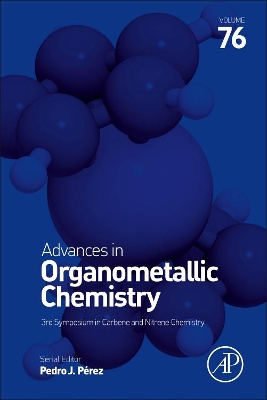 Advances in Organometallic Chemistry: Volume 76 book