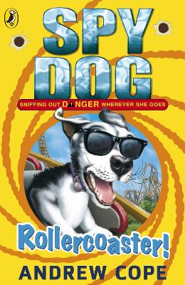 Spy Dog: Rollercoaster! by Andrew Cope
