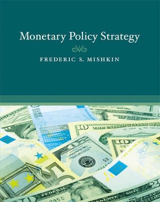 Monetary Policy Strategy by Frederic S. Mishkin