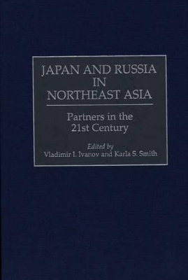 Japan and Russia in Northeast Asia book