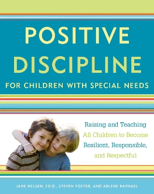Positive Discipline For Children With Special Needs book