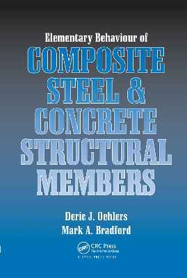 Elementary Behaviour of Composite Steel and Concrete Structural Members book