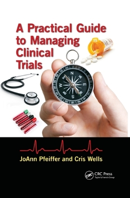 A Practical Guide to Managing Clinical Trials book