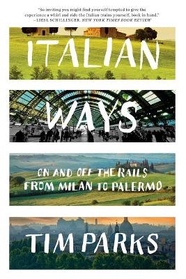 Italian Ways by Tim Parks