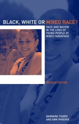 Black, White or Mixed Race? by Barbara Tizard