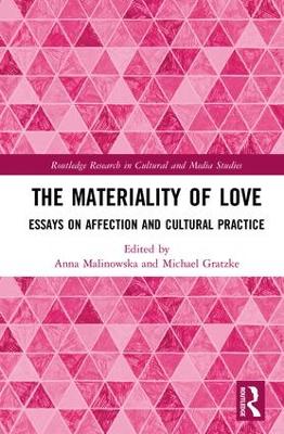Materiality of Love by Anna Malinowska
