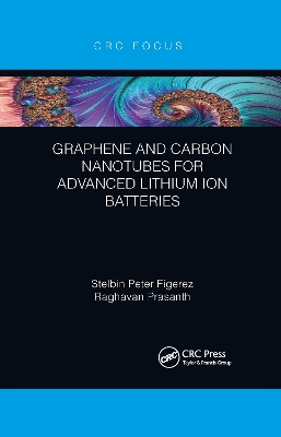 Graphene and Carbon Nanotubes for Advanced Lithium Ion Batteries book