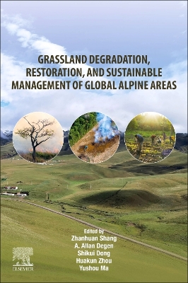 Grassland Degradation, Restoration, and Sustainable Management of Global Alpine Areas book