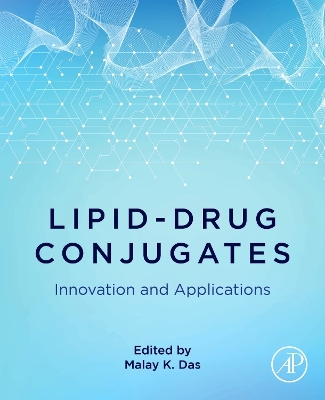 Lipid-Drug Conjugates: Innovation and Applications book