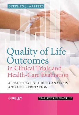 Quality of Life Outcomes in Clinical Trials and Health-Care Evaluation book