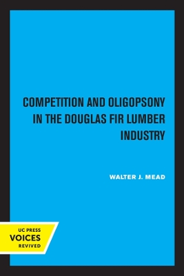 Competition and Oligopsony in the Douglas Fir Lumber Industry book