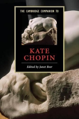 The Cambridge Companion to Kate Chopin by Janet Beer