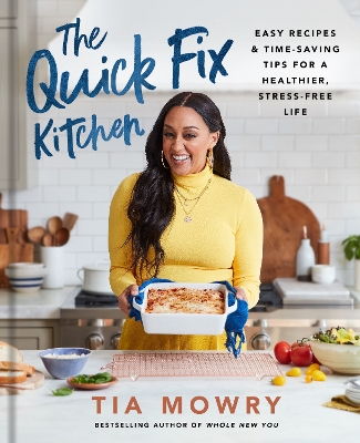 The Quick Fix Kitchen: Easy Recipes and Time-Saving Tips for a Healthier, Stress-Free Life: A Cookbook book