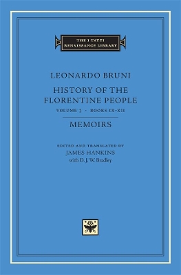 History of the Florentine People: Volume 3 by Leonardo Bruni