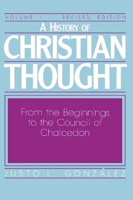 History of Christian Thought by Justo L. Gonzalez