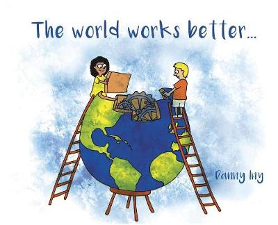 World Works Better book