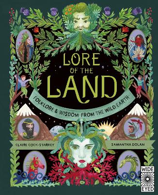 Lore of the Land: Folklore & Wisdom from the Wild Earth: Volume 2 by Claire Cock-Starkey