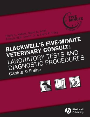 Blackwell's Five-Minute Veterinary Consult, Canine and Feline PDA: Laboratory Tests and Diagnostic Procedures book