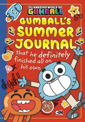 Gumball's Summer Journal That He Definitely Finished All on His Own book