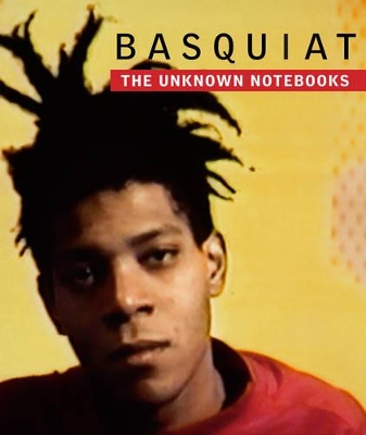 Basquiat: The Unknown Notebooks book