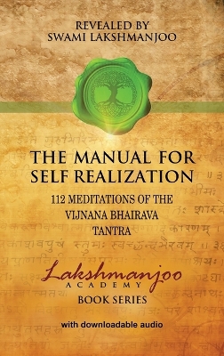 The Manual for Self Realization by Swami Lakshmanjoo