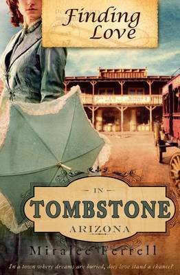Finding Love in Tombstone Arizona book