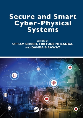 Secure and Smart Cyber-Physical Systems book