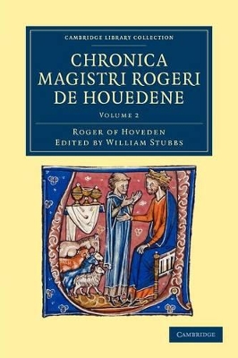 Chronica magistri Rogeri de Houedene: Volume 2 book