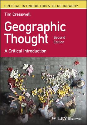 Geographic Thought: A Critical Introduction by Tim Cresswell