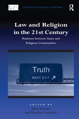 Law and Religion in the 21st Century: Relations between States and Religious Communities by Rinaldo Cristofori