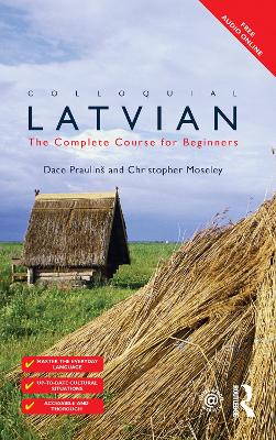 Colloquial Latvian: The Complete Course for Beginners book