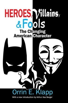 Heroes, Villains, and Fools book