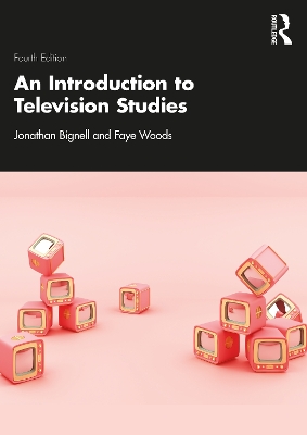 Introduction to Television Studies by Jonathan Bignell