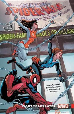 Amazing Spider-man: Renew Your Vows Vol. 3 - Eight Years Later book