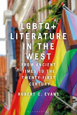 LGBTQ+ Literature in the West: From Ancient Times to the Twenty-First Century book