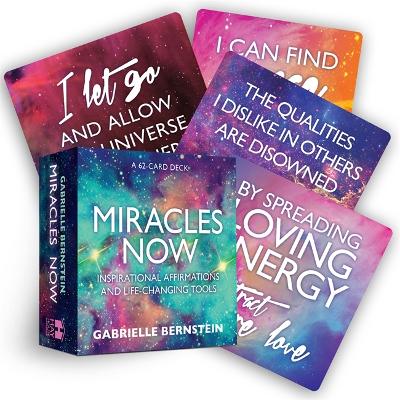 Miracles Now: Inspirational Affirmations and Life-Changing Tools book