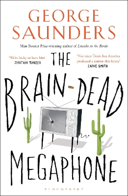 Brain-Dead Megaphone by George Saunders