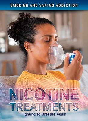 Nicotine Treatments: Fighting to Breathe Again book