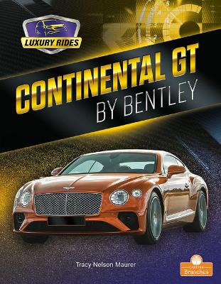 Continental GT by Bentley by Tracy Nelson Maurer