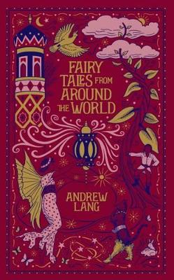 Fairy Tales from Around the World (Barnes & Noble Omnibus Leatherbound Classics) book