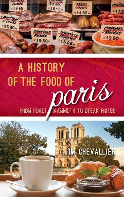 History of the Food of Paris book