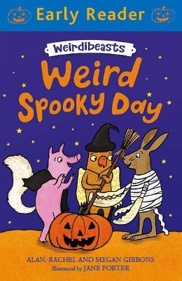 Early Reader: Weirdibeasts: Weird Spooky Day book