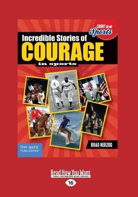 Incredible Stories of Courage in Sports book