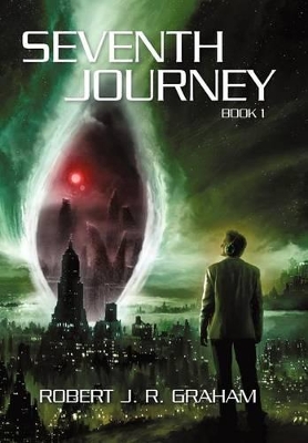 Seventh Journey by Robert J R Graham