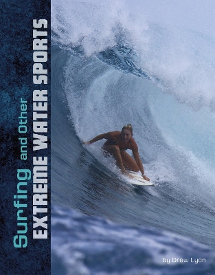 Surfing and Other Extreme Water Sports by Drew Lyon