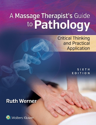 Massage Therapist's Guide to Pathology book