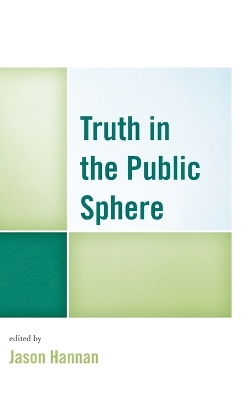 Truth in the Public Sphere book