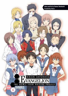 Neon Genesis Evangelion: The Shinji Ikari Raising Project Omnibus Volume 6 by Osamu Takahashi